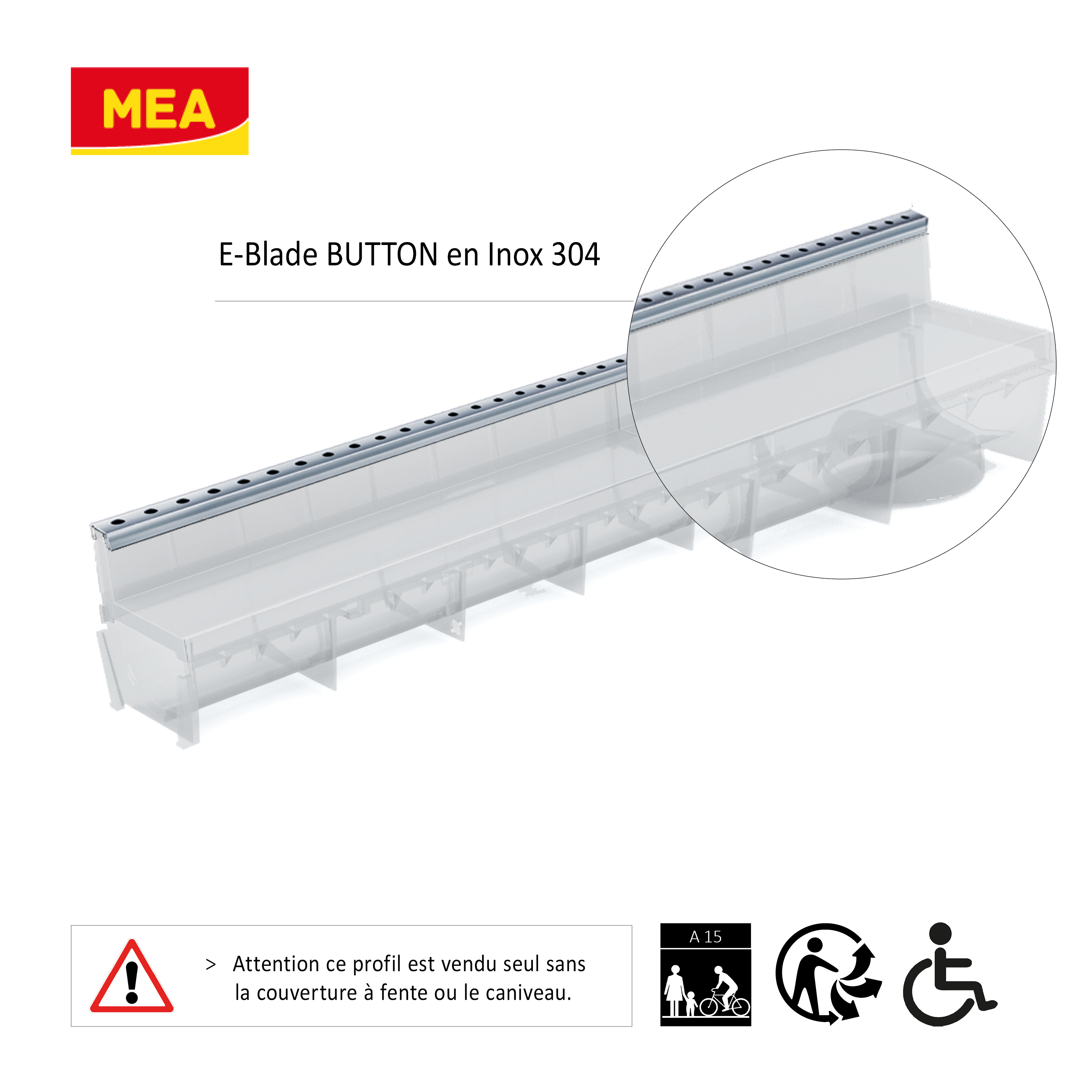 Profil inox 304 Eblade B pour caniveau MEAPARK en plastique recyclé avec fente en polypropylène - Classe de charge A15 - Norme PMR - Facile à poser. Adapté pour terrasse, jardin, entrée de bâtiment et piscine.